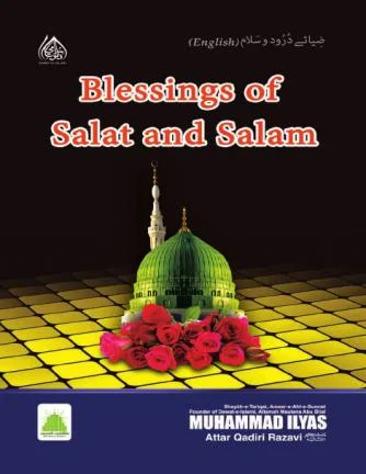Blessings Of Salat And Salam